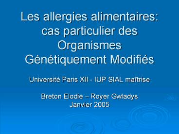 Les allergies alimentaires: cas particulier des Organismes G
