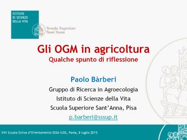 Gli OGM in agricoltura Qualche spunto di riflessione