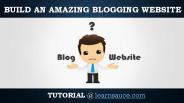 Build an amazing Blogging Website