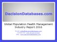 Population Health Management Industry 2016 : Global Market Outlook PowerPoint PPT Presentation