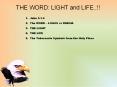 THE WORD: LIGHT and LIFE..!! PowerPoint PPT Presentation