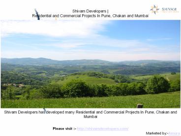 Shivam Developers - Residential Projects in Chakan Pune