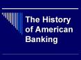 The History of American Banking PowerPoint PPT Presentation