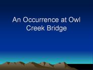 An Occurrence at Owl Creek Bridge