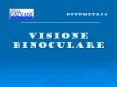 VISIONE BINOCULARE PowerPoint PPT Presentation