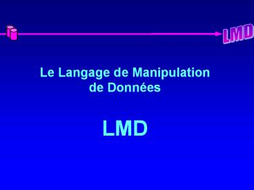 Le Langage de Manipulation de Donn
