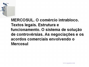 MERCOSUL. O com