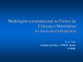 Modelagem computacional no Ensino de Ci PowerPoint PPT Presentation
