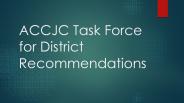 ACCJC Task Force for District Recommendations