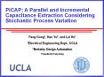 PiCAP: A Parallel and Incremental Capacitance Extraction Considering Stochastic Process Variation PowerPoint PPT Presentation