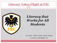 Literacy Takes Flight at FRC PowerPoint PPT Presentation