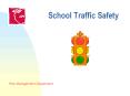 School Traffic Safety PowerPoint PPT Presentation