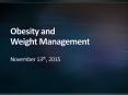 Obesity and Weight Management November 13th, 2015 PowerPoint PPT Presentation