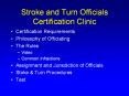 Stroke and Turn Officials Certification Clinic PowerPoint PPT Presentation