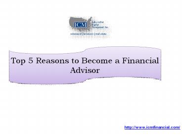 Top 5 Reasons to Become a Financial Advisor