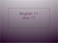 English 11 Unit 17 PowerPoint PPT Presentation