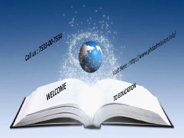 PhD Admission in India 2016-17 @ +91-7533-00-7534