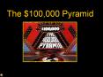 The $100,000 Pyramid PowerPoint PPT Presentation