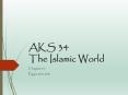 AKS 34 The Islamic World PowerPoint PPT Presentation
