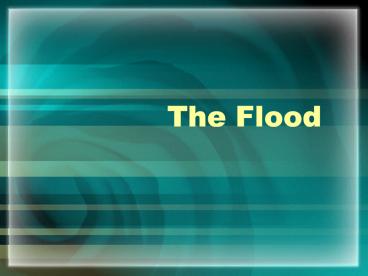 The Flood