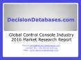 Global Control Console Industry Sales and Revenue Forecast 2016 PowerPoint PPT Presentation