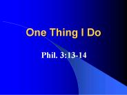 One Thing I Do