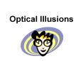Optical Illusions PowerPoint PPT Presentation