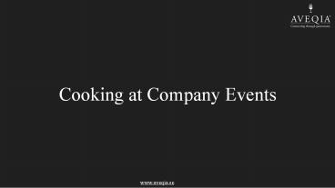 cooking at company events