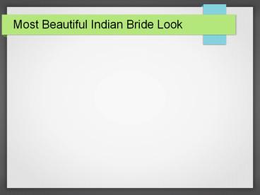 Most Beautiful Indian Bride Look