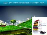 ACCT 505 Innovative Educator/acct505.com
