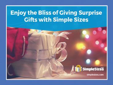 Easy Way to Send and Receive Surprise Gifts