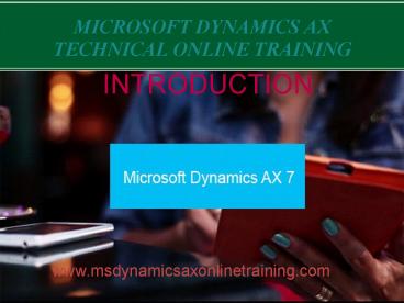 PPT – Microsoft Dynamics ax 7 Technical online training in UK|UAE ...