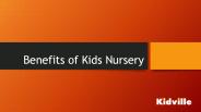 Benefits of a Kids Nursery