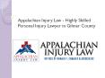 Appalachian Injury Law - Highly Skilled Personal Injury Lawyer in Gilmer County PowerPoint PPT Presentation