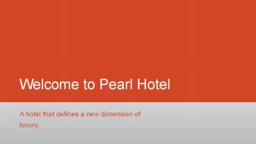 Welcome to pearl hotel (1)