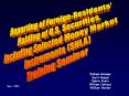 Reporting of Foreign-Residents' Holdings of U.S. Securities, Including Selected Money Market Instruments (SHLA) Training Seminar PowerPoint PPT Presentation
