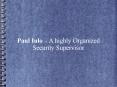 Paul Iulo – A highly Organized Security Supervisor PowerPoint PPT Presentation
