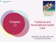 Traditional%20and%20Nontraditional%20Health%20Care PowerPoint PPT Presentation
