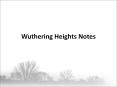 Wuthering Heights Notes PowerPoint PPT Presentation