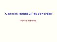 Cancers familiaux du pancr PowerPoint PPT Presentation