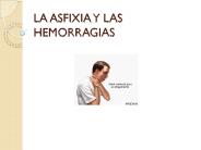 LA ASFIXIA Y LAS HEMORRAGIAS
