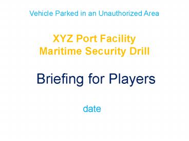 XYZ Port Facility Maritime Security Drill