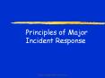 Principles of Major Incident Response PowerPoint PPT Presentation