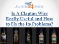 Is A Clapton Wire Really Useful and How to Fix the Its Problems PowerPoint PPT Presentation