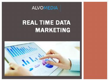 Real Time Data Marketing