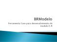 BRModelo PowerPoint PPT Presentation