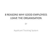 8 REASONS WHY GOOD EMPLOYEES LEAVE THE ORGANISATION