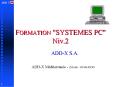 FORMATION "SYSTEMES PC" Niv.2 PowerPoint PPT Presentation