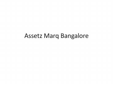 Assetz Marq Bangalore
