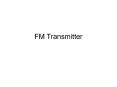 FM Transmitter PowerPoint PPT Presentation